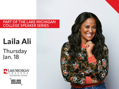 Laila Ali to speak at the Lake Michigan College Mendel Center as part of the LMC Speaker Series Jan. 18