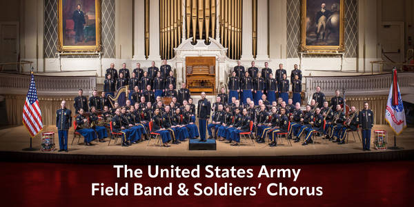 The United States Army Field Band and Soldiers' Chorus • Jenkins Theatre